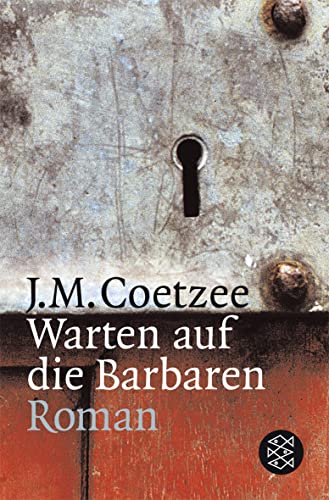 Warten auf die Barbaren: Roman von FISCHERVERLAGE